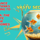 Importance of Fish Tanks According to Vastu Shastra: The Complete Guide for Indian Homes